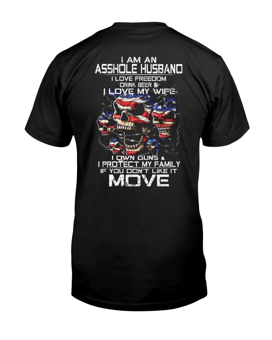 I AM AN ASSHOLE HUSBAND Classic T-Shirt