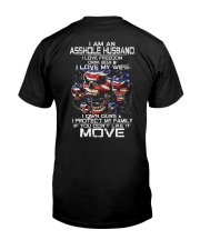 I AM AN ASSHOLE HUSBAND Classic T-Shirt back