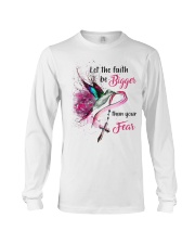 Let the faith be bigger than your fear Long Sleeve Tee tile