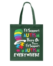 i-ll-support-autism-here-or-there-i-ll-support-autism-everywhere Tote Bag tile