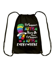 i-ll-support-autism-here-or-there-i-ll-support-autism-everywhere Drawstring Bag tile