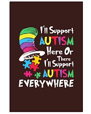 i-ll-support-autism-here-or-there-i-ll-support-autism-everywhere Vertical Poster tile