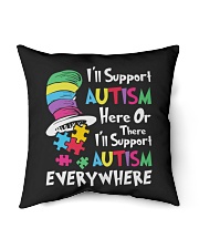 i-ll-support-autism-here-or-there-i-ll-support-autism-everywhere Indoor Pillow tile