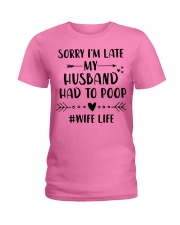 Sorry I'm Late Ladies T-Shirt front