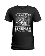 Being A Retired Lineman Ladies T-Shirt thumbnail