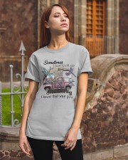 Sometimes I just look up smile and say I know Classic T-Shirt apparel-classic-tshirt-lifestyle-06