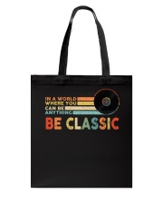 In A World Where You Can Be Anything Be Classic Tote Bag tile