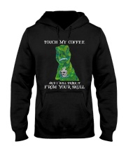 Touch My Coffee Hooded Sweatshirt tile