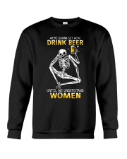 We're Gonna Sit Here Drink Beer Crewneck Sweatshirt tile