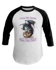 Touch My Coffee Baseball Tee tile
