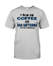I run on coffee Classic T-Shirt front