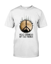 Hello darkness Classic T-Shirt front