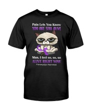 Pain lets you know Classic T-Shirt front