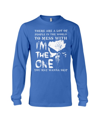 Viking Shirt - I'm The One You May Wanna Skip 