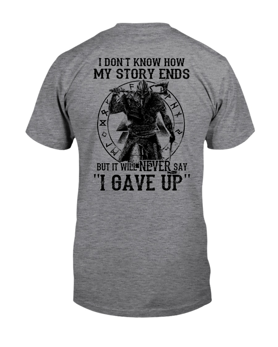 NERVER SAY I GAVE UP - VIKING SHIRT Classic T-Shirt