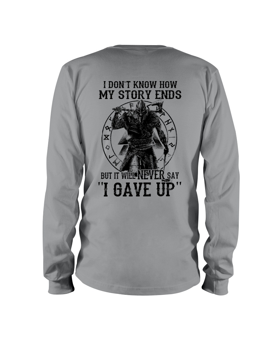 NERVER SAY I GAVE UP - VIKING SHIRT Long Sleeve Tee