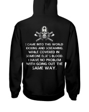 I Came Into This World Hooded Sweatshirt back
