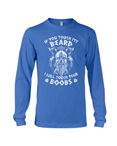 Viking Shirt - If You Touch My Beard 
