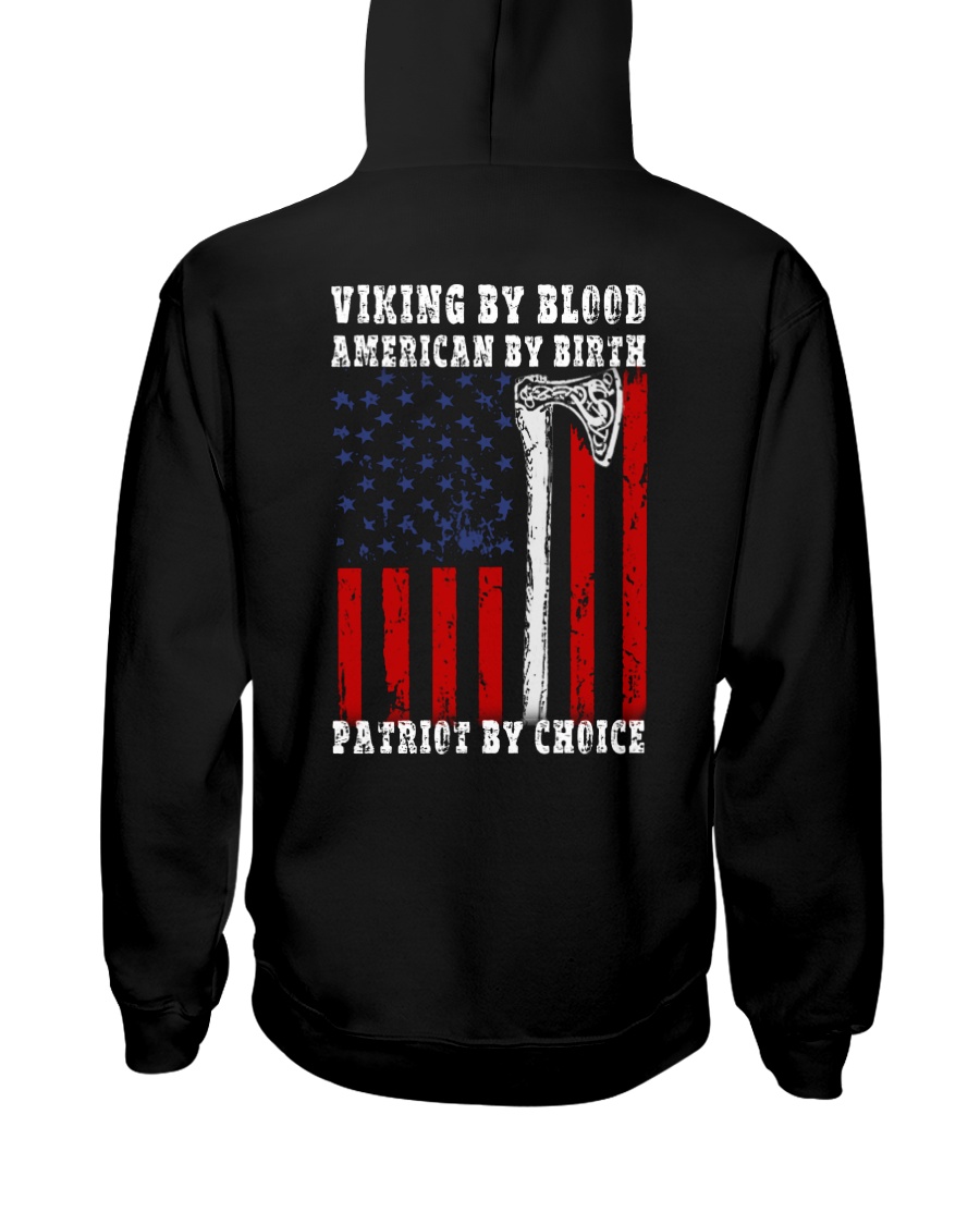 Viking By Blood - Patriot By Choice Hooded Sweatshirt
