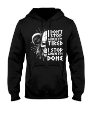 I DON'T STOP WHEN I'M TIRED Hooded Sweatshirt front