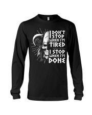 I DON'T STOP WHEN I'M TIRED Long Sleeve Tee tile