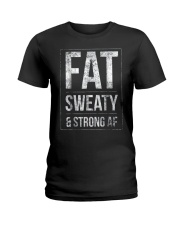 FUNNY POWERLIFTER FAT STRONGMAN POWERLIFTING STRON Ladies T-Shirt thumbnail