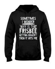 WHY IS THAT FRISBEE GETTING BIGGER JOKE T SHIRT 2 Hooded Sweatshirt thumbnail
