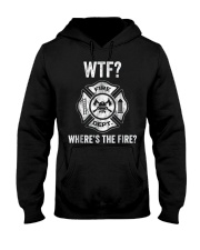WTF WHERES THE FIRE FIREMAN FIREFIGHTER DEPARTMENT Hooded Sweatshirt thumbnail