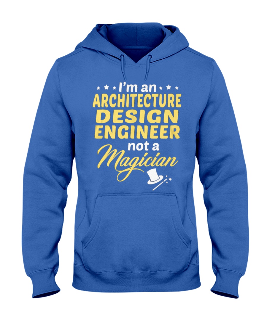 Architecture Design Engineer 1 Hooded Sweatshirt