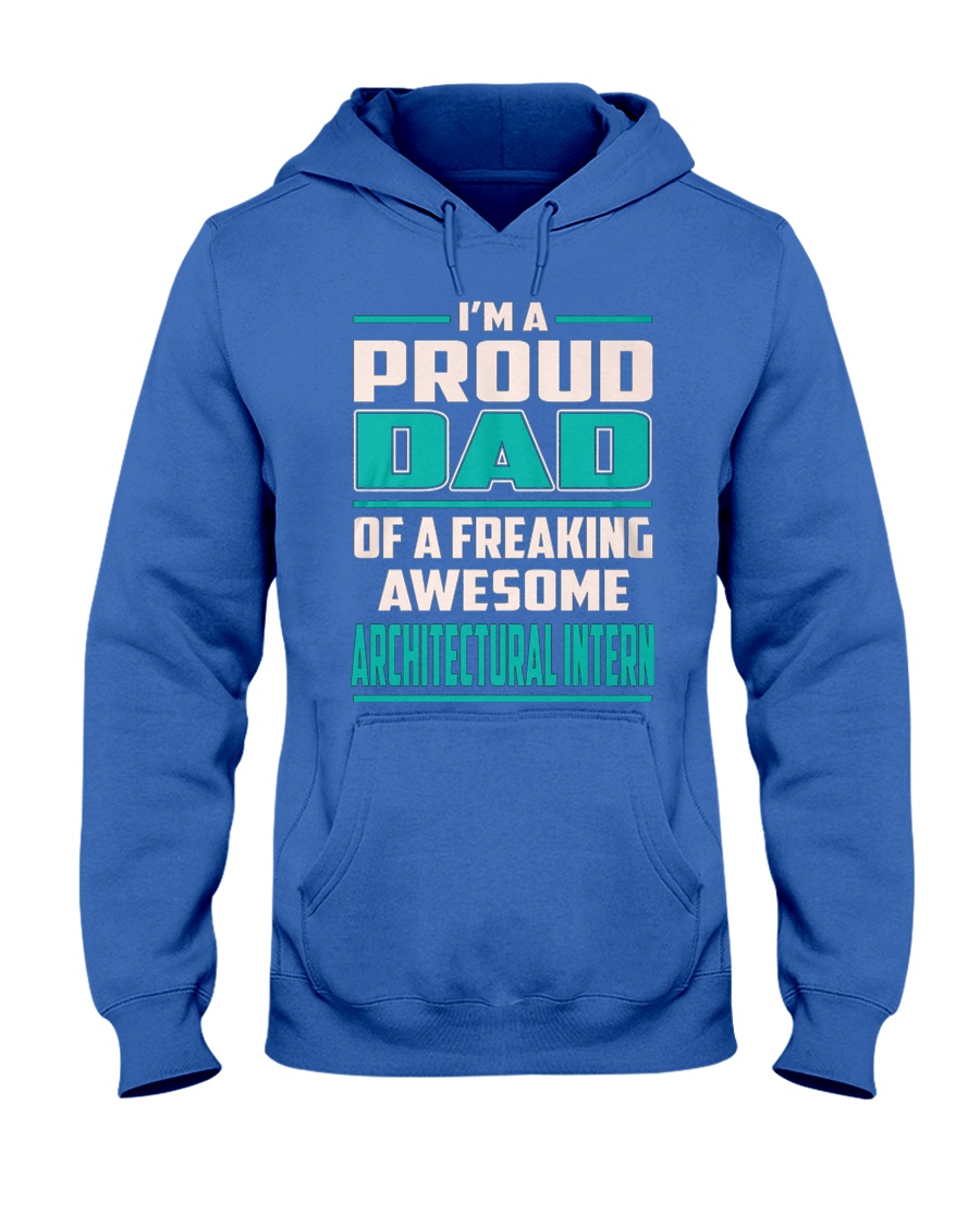 Architectural Intern Proud Dad Hooded Sweatshirt