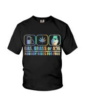 Gas Grass Or A-ss Nobody Rides For Fr-ee Youth T-Shirt tile