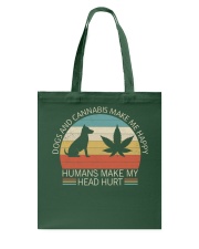 Dogs and cannabis make me happy Tote Bag tile