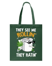 They See me Rollin They Hatin Tote Bag tile
