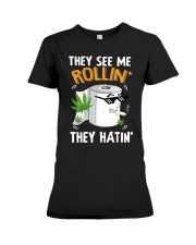 They See me Rollin They Hatin Premium Fit Ladies Tee tile