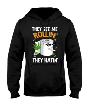 They See me Rollin They Hatin Hooded Sweatshirt front