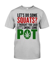 Let's Do Some Squats Classic T-Shirt front