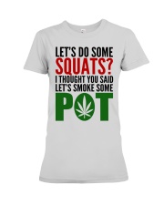 Let's Do Some Squats Premium Fit Ladies Tee tile