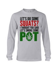 Let's Do Some Squats Long Sleeve Tee tile