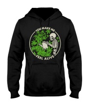 You make me feel alive Hooded Sweatshirt tile