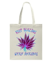 KEEP BLAZING STAY AMAZING Tote Bag tile