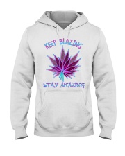 KEEP BLAZING STAY AMAZING Hooded Sweatshirt tile