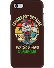 I smoke pot because my dog has glaucoma Phone Case tile