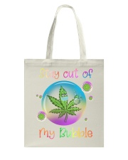 Can-nabis Stay Out Of My Bubble Tote Bag tile