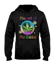 Can-nabis Stay Out Of My Bubble Hooded Sweatshirt front