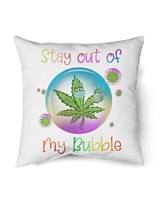 Can-nabis Stay Out Of My Bubble Indoor Pillow tile