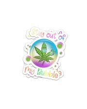Can-nabis Stay Out Of My Bubble Sticker tile