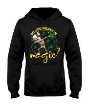 Do You Believe In Magic Hooded Sweatshirt front