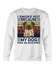 I smoke pot because my dog has glaucoma Crewneck Sweatshirt tile