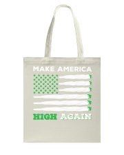 Make Am-erica High Again Tote Bag tile
