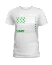 Make Am-erica High Again Ladies T-Shirt tile